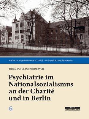 cover image of Psychiatrie im Nationalsozialismus an der Charité und in Berlin